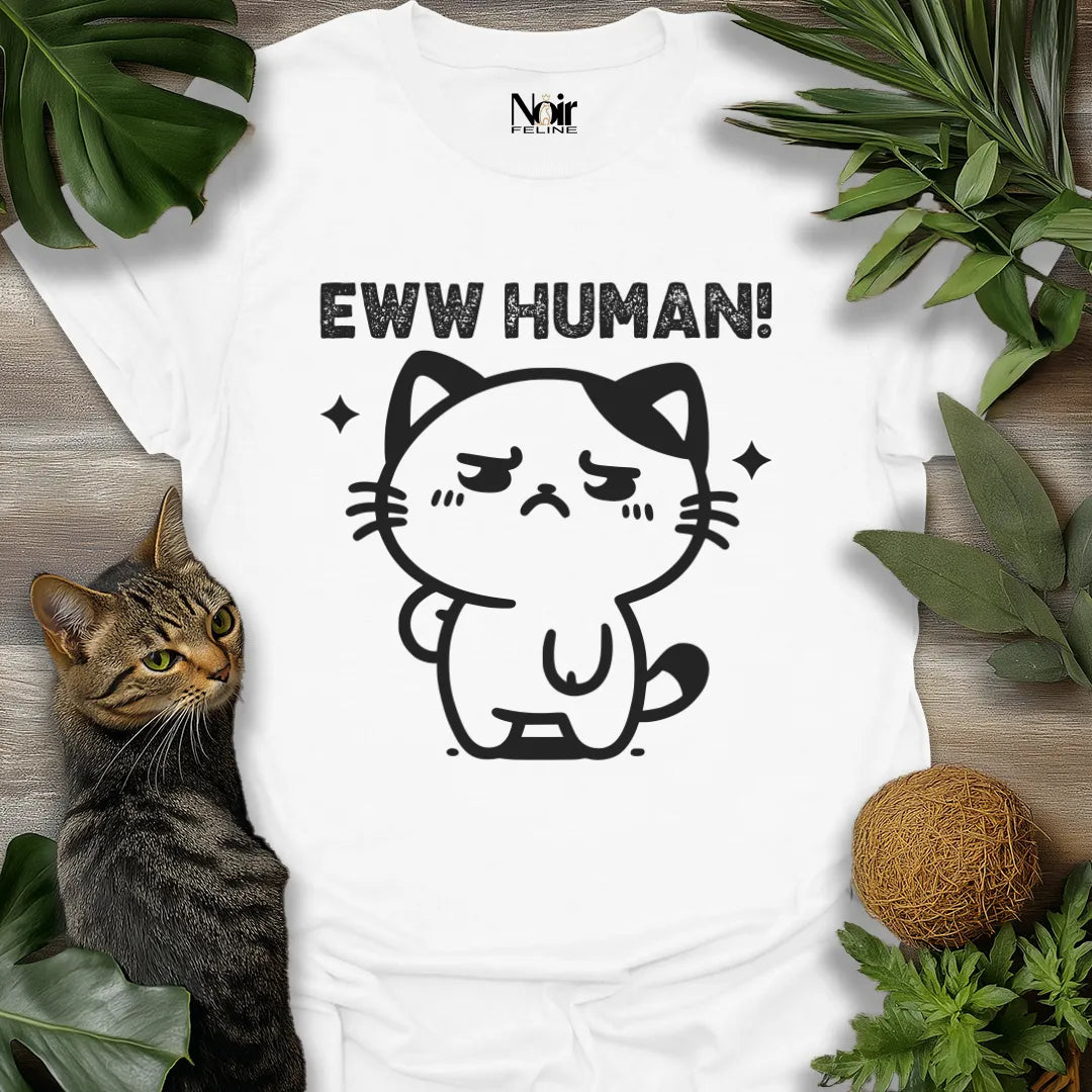 Eww Human!