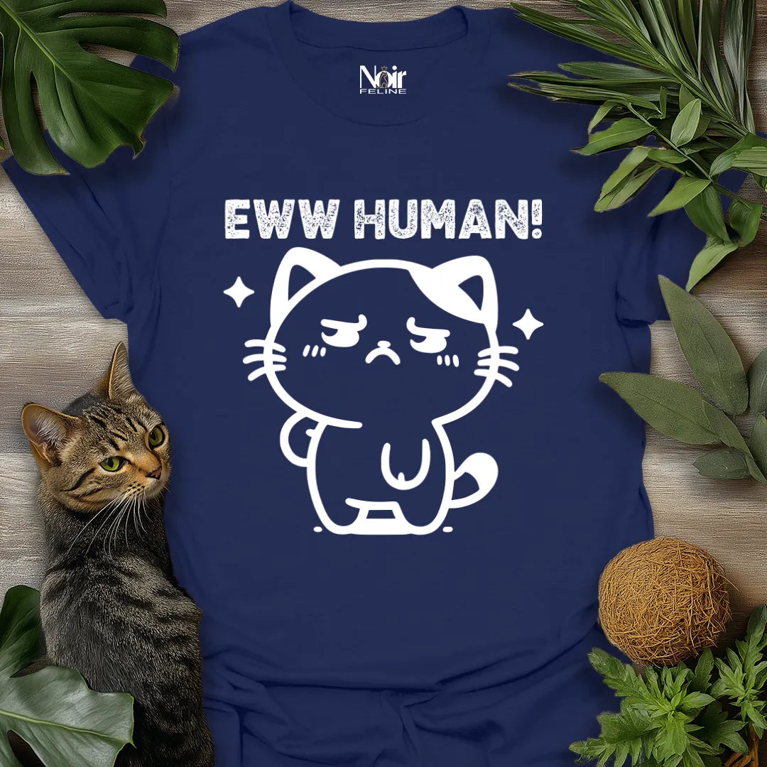 Eww Human!