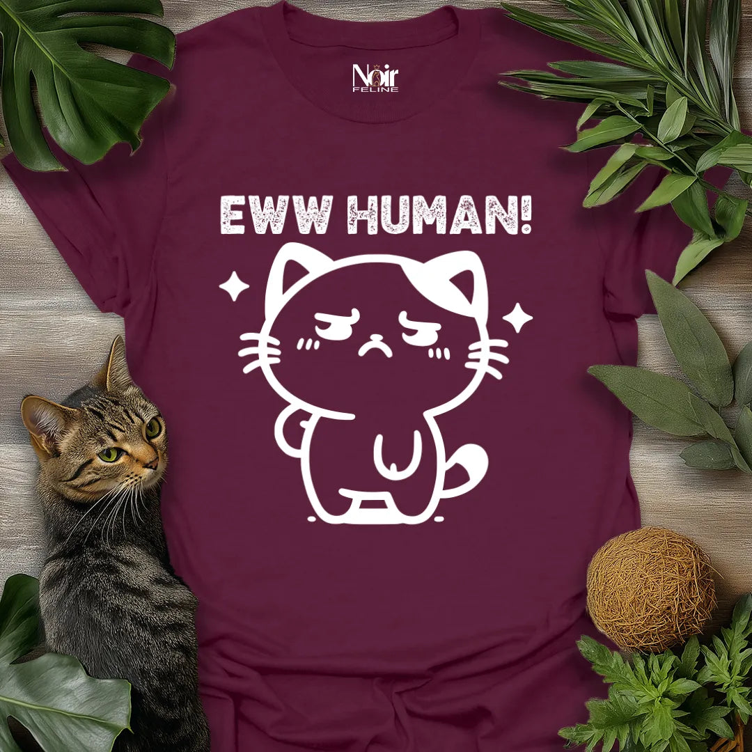 Eww Human!