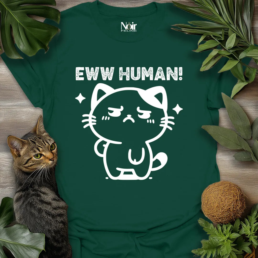 Eww Human!