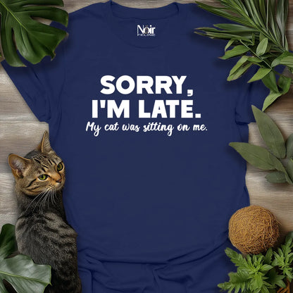 Sorry, Cat Delayed Me