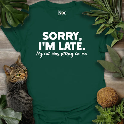 Sorry, Cat Delayed Me
